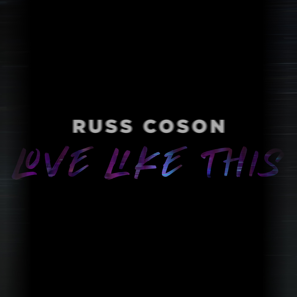 Russ Cosón - Love Like This