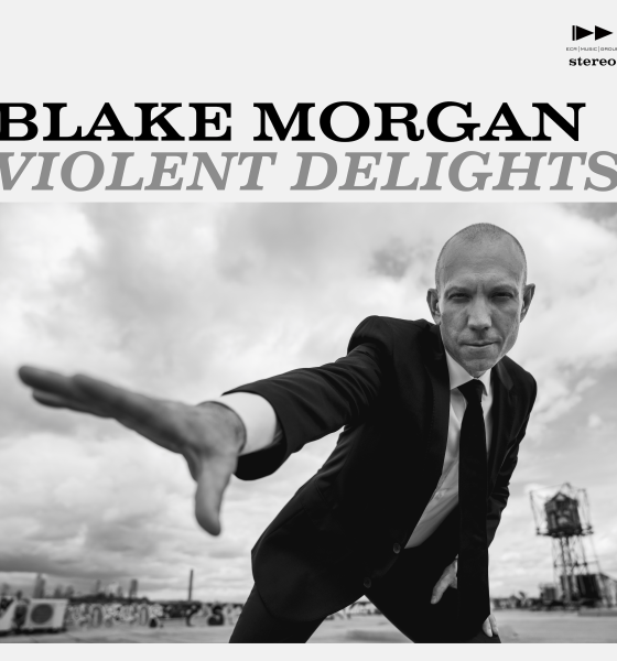 Blake Morgan - Violent Delights